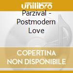 Parzival - Postmodern Love cd