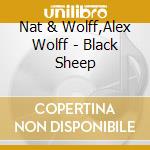 Nat & Wolff,Alex Wolff - Black Sheep cd