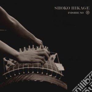 Shoko Hikage - Inishie No / Ancient Times cd musicale di Hikage Shoko