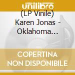 (LP Vinile) Karen Jonas - Oklahoma Lottery lp vinile