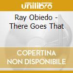 Ray Obiedo - There Goes That cd