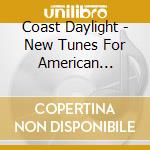 Coast Daylight - New Tunes For American Stringband cd
