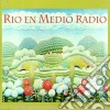 Rio En Medio - Rio En Medio Radio cd
