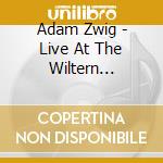 Adam Zwig - Live At The Wiltern Theatre cd