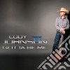 Cody Johnson - Gotta Be Me cd