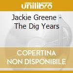 Jackie Greene - The Dig Years cd