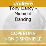 Tony Dancy - Midnight Dancing cd
