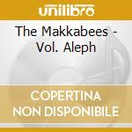 The Makkabees - Vol. Aleph cd
