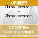 Christopherussell - Christopherussell cd