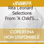 Rita Leonard - Selections From 'A Child'S Garden Of Verses' By Ro cd musicale di Rita Leonard
