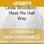 Linda Woodson - Meet Me Half Way cd