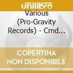 Various (Pro-Gravity Records) - Cmd Represents: Volume One cd
