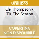 Cle Thompson - 'Tis The Season cd