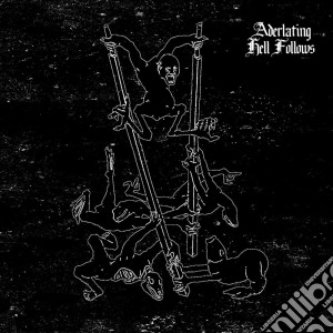 Aderlating - Hell Follows cd musicale di Aderlating