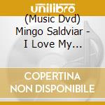 (Music Dvd) Mingo Saldviar - I Love My Texas I Love My Freedom cd