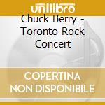 Chuck Berry - Toronto Rock Concert cd