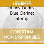 Johnny Dodds - Blue Clarinet Stomp cd