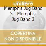 Memphis Jug Band 3 - Memphis Jug Band 3 cd