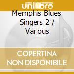 Memphis Blues Singers 2 / Various cd