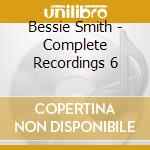Bessie Smith - Complete Recordings 6 cd musicale di Bessie Smith