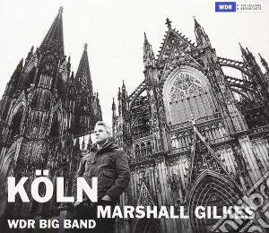 Gilkes Marshall - Koln cd musicale di Gilkes Marshall