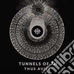Tunnels Of Ah - Thus Avici
