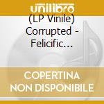 (LP Vinile) Corrupted - Felicific Algorithim lp vinile di Corrupted
