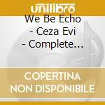 We Be Echo - Ceza Evi - Complete Edition(2Cd) cd