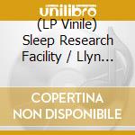 (LP Vinile) Sleep Research Facility / Llyn Y Cwn - Sargo / Posidonia lp vinile