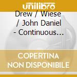 Drew / Wiese / John Daniel - Continuous Hole cd