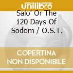 Salo' Or The 120 Days Of Sodom / O.S.T. cd