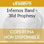 Infernos Band - 3Rd Prophesy cd