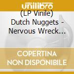 (LP Vinile) Dutch Nuggets - Nervous Wreck (Blue Vinyl) vinile