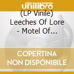 (LP Vinile) Leeches Of Lore - Motel Of Infinity vinile
