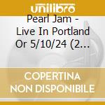 Pearl Jam - Live In Portland Or 5/10/24 (2 Cd) cd