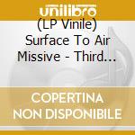 (LP Vinile) Surface To Air Missive - Third Missive vinile