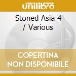 Stoned Asia 4 / Various cd