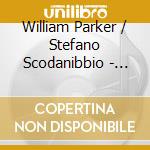 William Parker / Stefano Scodanibbio - Bass Duo cd musicale di Parker/scodanibbio