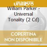 William Parker - Universal Tonality (2 Cd) cd