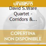 David S.Ware Quartet - Corridors & Parallels cd musicale di WARE DAVID QUARTET
