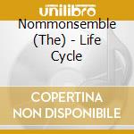 Nommonsemble (The) - Life Cycle cd