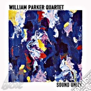 William Parker Quartet - Sound Unity cd musicale di PARKER WILLIAM QUARTET