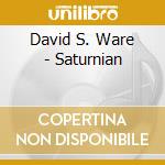 David S. Ware - Saturnian cd
