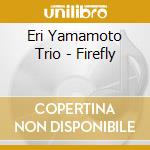 Eri Yamamoto Trio - Firefly