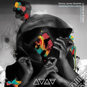 Darius Jones Quartet - Le Bebe De Brigitte cd musicale di Darius jones quartet