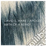 David S. Ware - Birth Of A Being cd