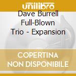 Dave Burrell Full-Blown Trio - Expansion cd