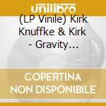 (LP Vinile) Kirk Knuffke & Kirk - Gravity Without Airs (2 Lp) vinile