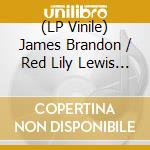 (LP Vinile) James Brandon / Red Lily Lewis - For Mahalia, With Love vinile