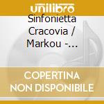 Sinfonietta Cracovia / Markou - Dvorak.Bartok.Skalkott cd